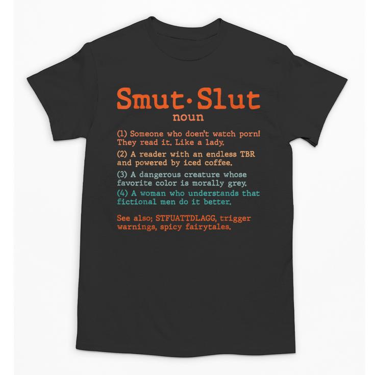 Smut Slut Sayings Definition Sarcastic Book Lover Unisex T-Shirt