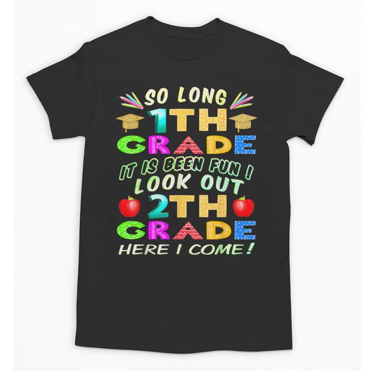 So Long 1st Grade 2nd Grade Here I Come Graduation 2022 Unisex T-Shirt