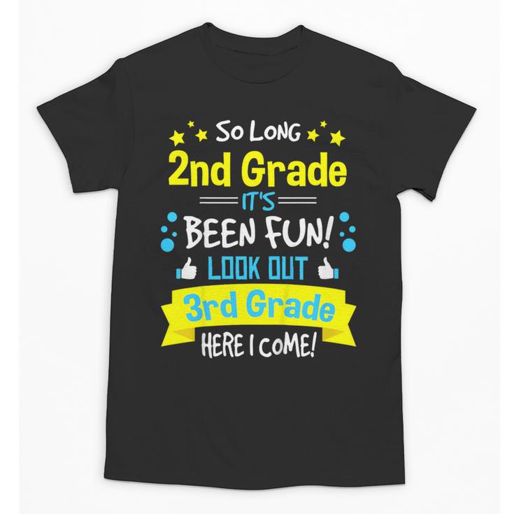 So Long 2nd Grade Here I Come 3rd Grader Graduation Unisex T-Shirt