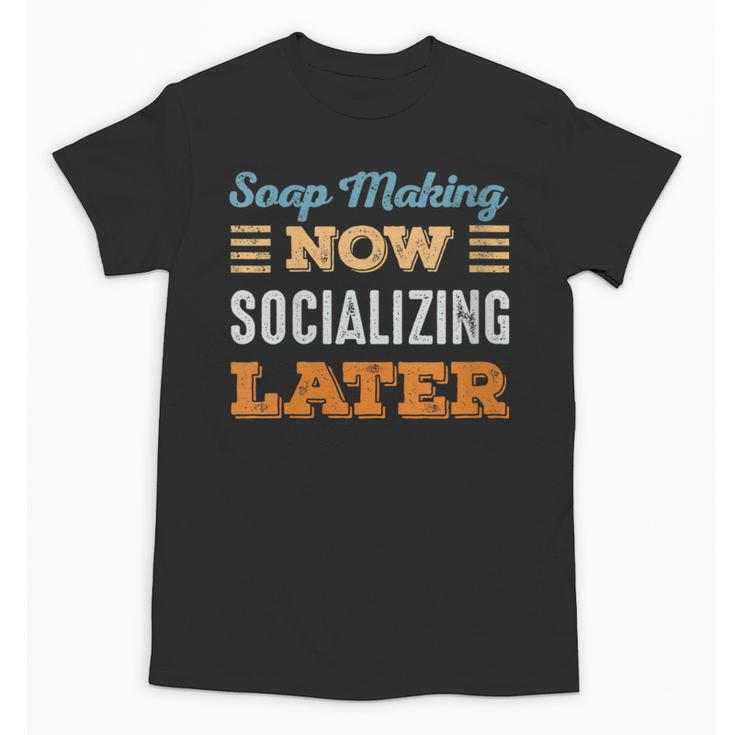 Soap Making Now Minimal Socializing Introvert Vintage Unisex T-Shirt