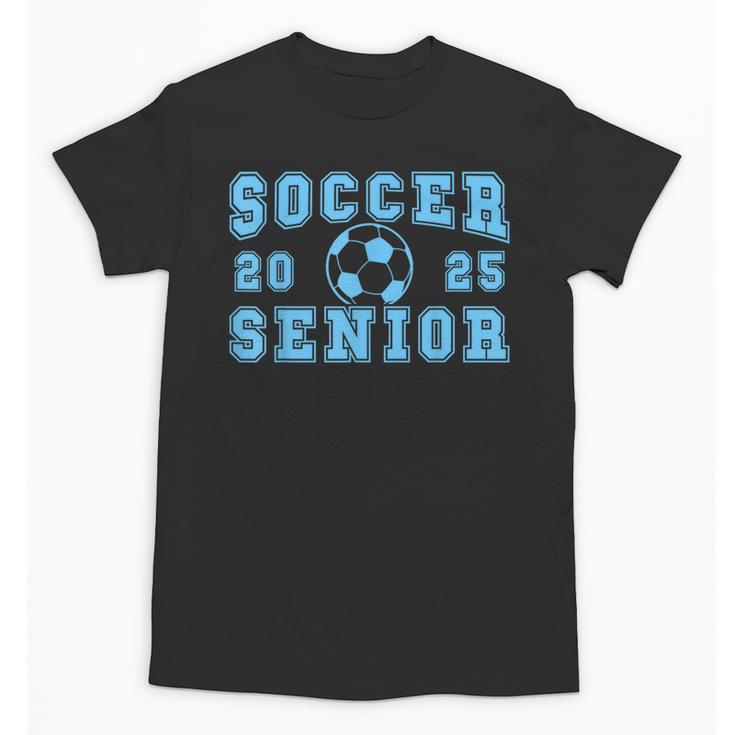 Soccer Senior Night Soccer Senior 2025 Graduation 16 Unisex T-Shirt