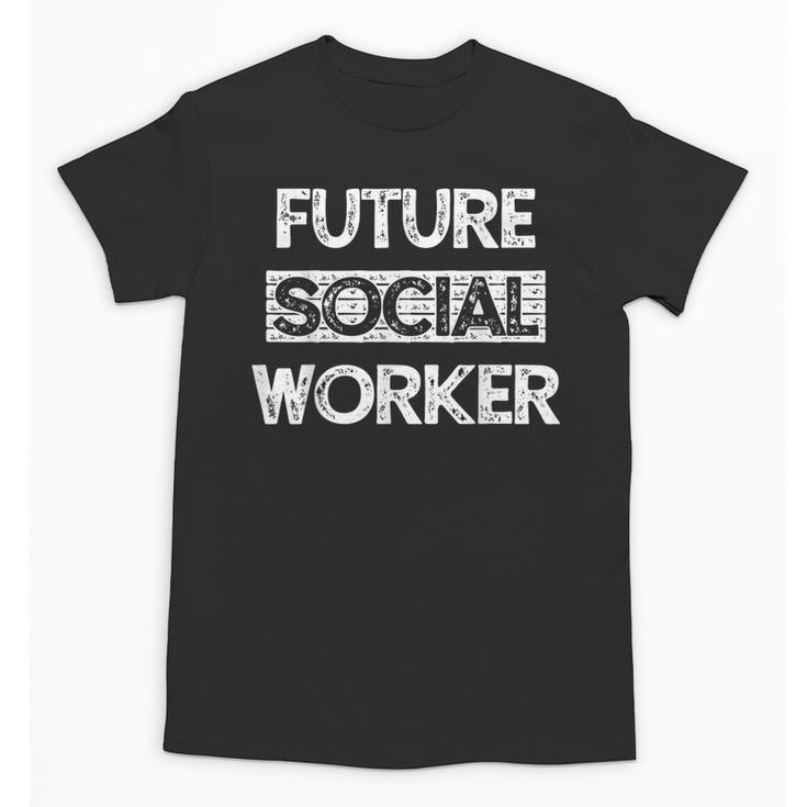 Social Worker Social Work Student Graduation Unisex T-Shirt