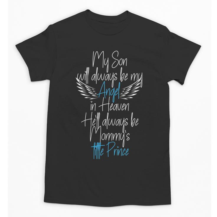 My Son My Angel In Heaven In Loving Memory Of My Son Unisex T-Shirt