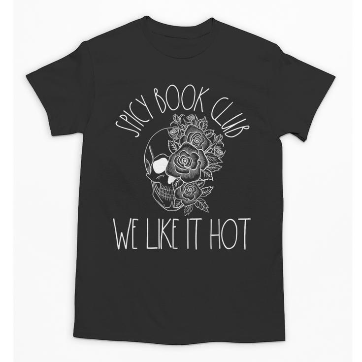 Spicy Book Club Women Dark Romance Lover Bookish Skeleton Unisex T-Shirt