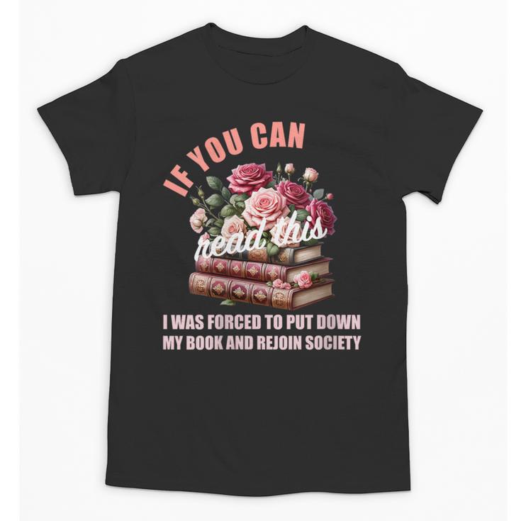 Spicy Book Lover Merch If You Can Read This Fairy Tales Now Unisex T-Shirt