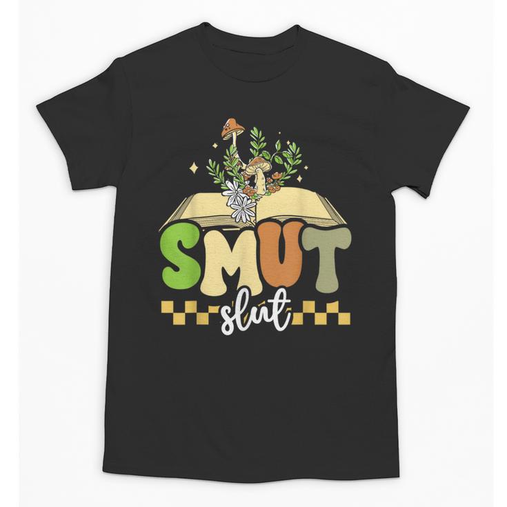 Spicy Book Lover Smut Slut Romance Reading Librarian Unisex T-Shirt