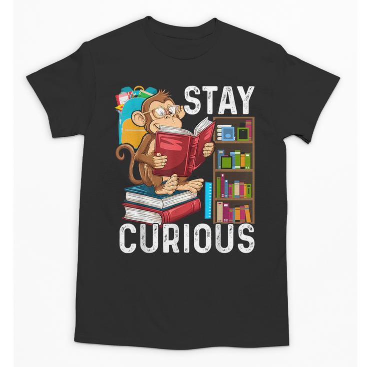 Stay Curious Monkey Reading Book Lover Bookworm Unisex T-Shirt