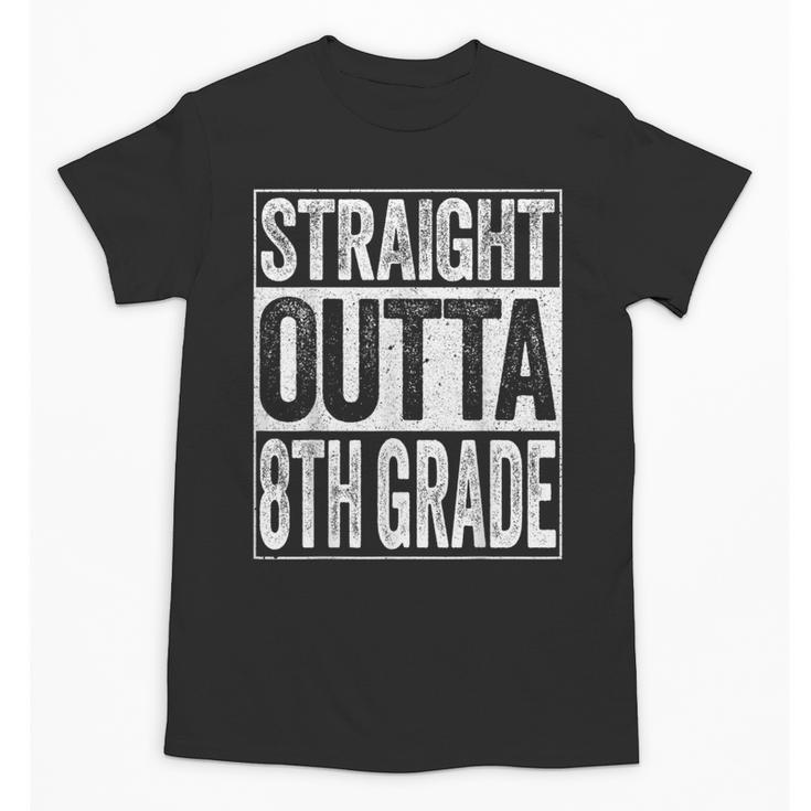 Straight Outta 8th Grade Shirt Eighth Grade Graduation Unisex T-Shirt