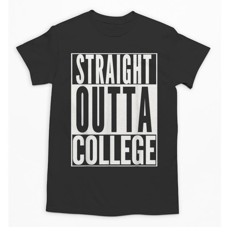 STRAIGHT OUTTA COLLEGE Graduation 2019 Her Him Women Unisex T-Shirt