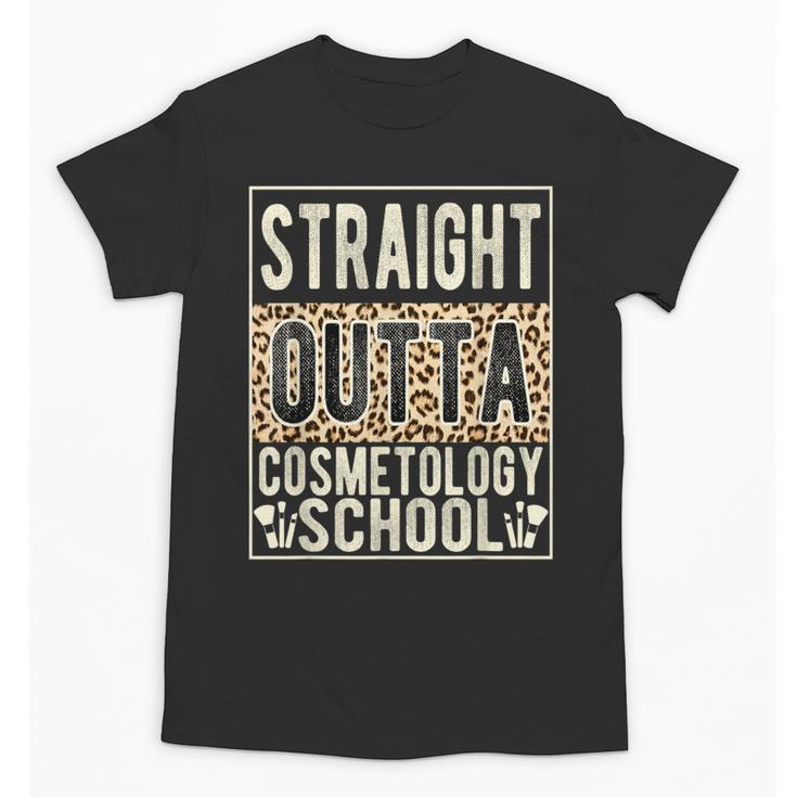 Straight Outta Cosmetology School Leopard Graduation Unisex T-Shirt