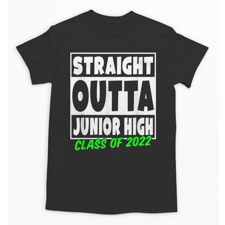 Straight Outta Junior High School Class Of 2022 Graduation Unisex T-Shirt