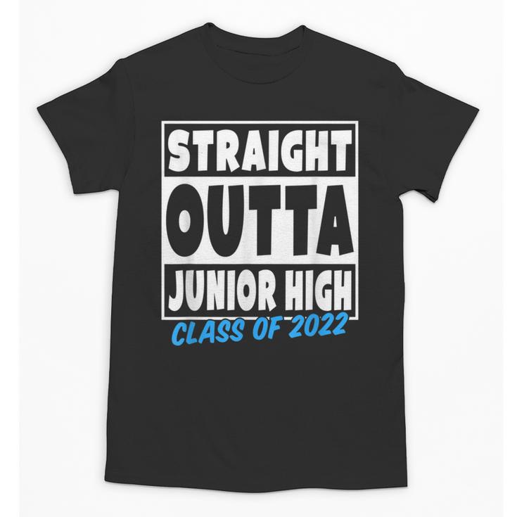 Straight Outta Junior High School Graduation Class Of 2022 Unisex T-Shirt