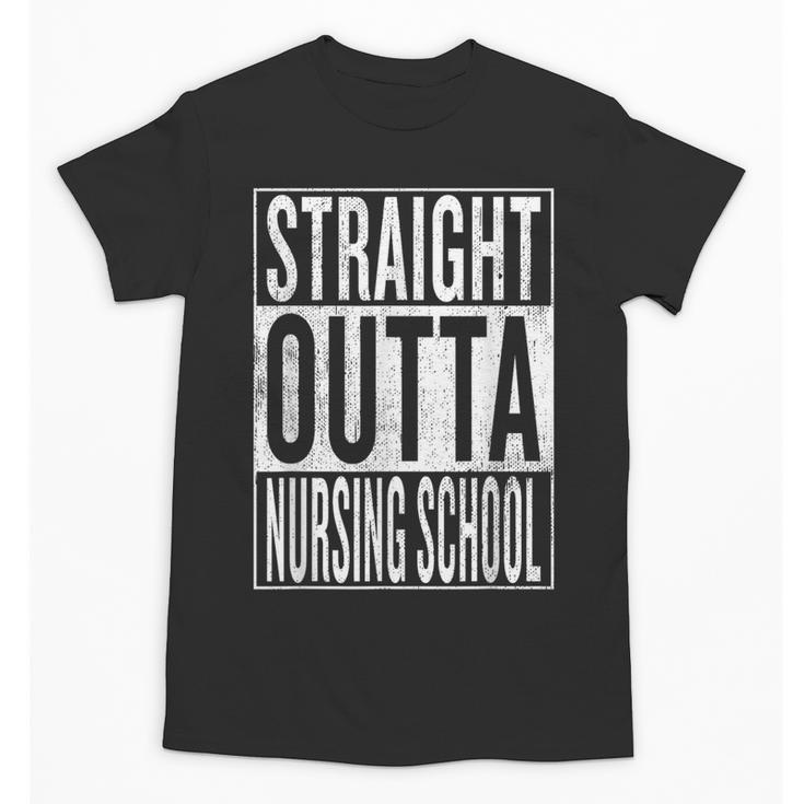 Straight Outta Nursing School Great Graduation Shirt Unisex T-Shirt