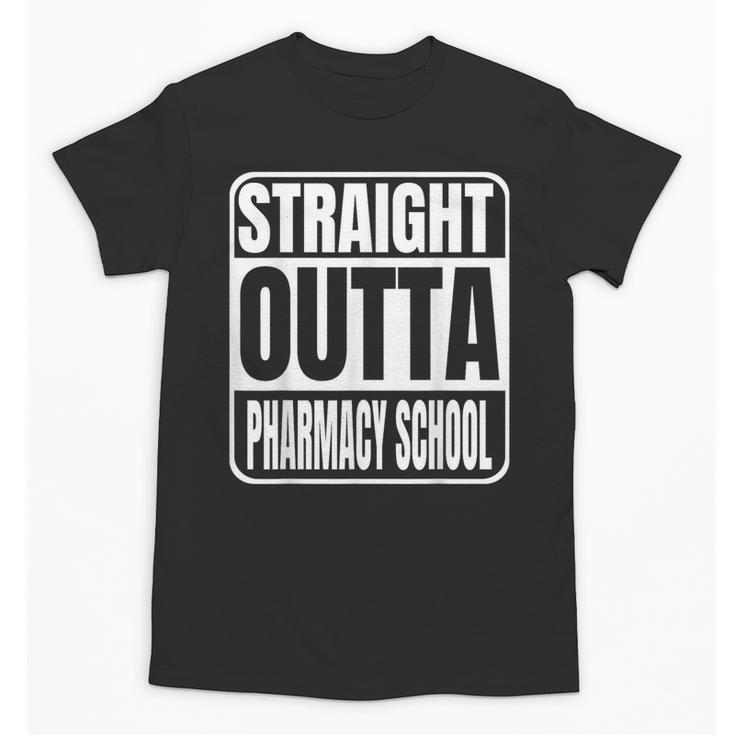 Straight Outta Pharmacy School Class 2025 Pharma Graduation Unisex T-Shirt