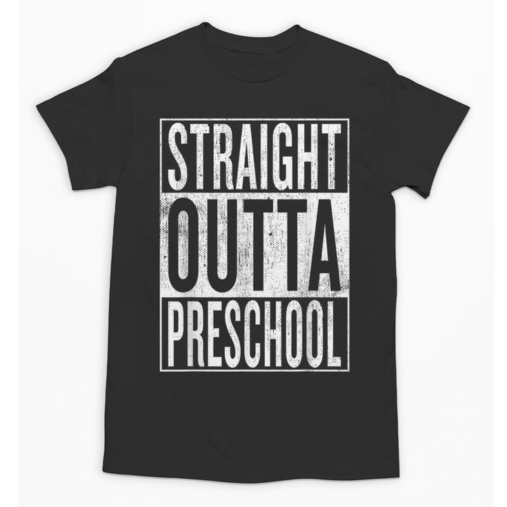 Straight Outta Preschool Pre-School Graduation Cool Unisex T-Shirt