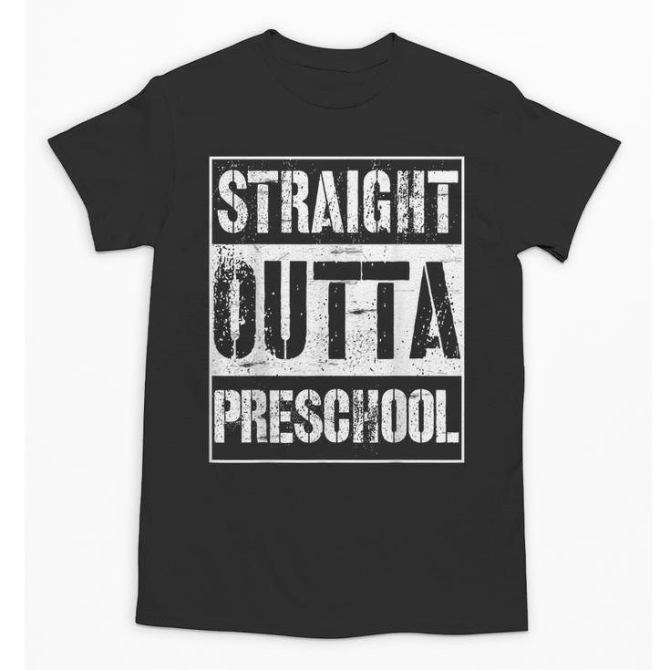 Straight Outta Preschool Shirt Great Pre-K Graduation Unisex T-Shirt