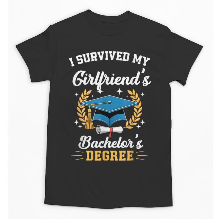 I Survived My Girlfriend's Bachelor's Degree Graduation Unisex T-Shirt