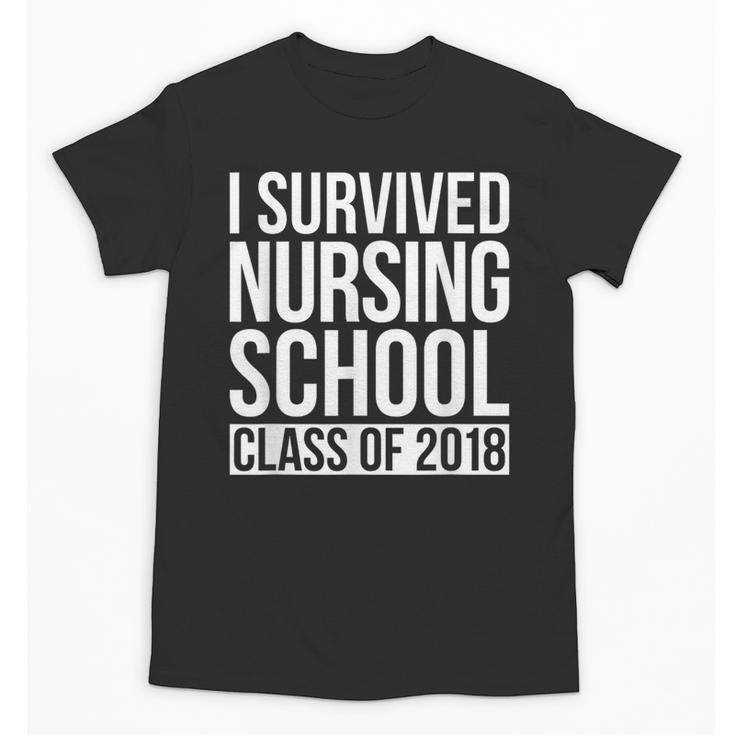 I Survived Nursing School Class Of 2018 RN Graduation Shirt Unisex T-Shirt