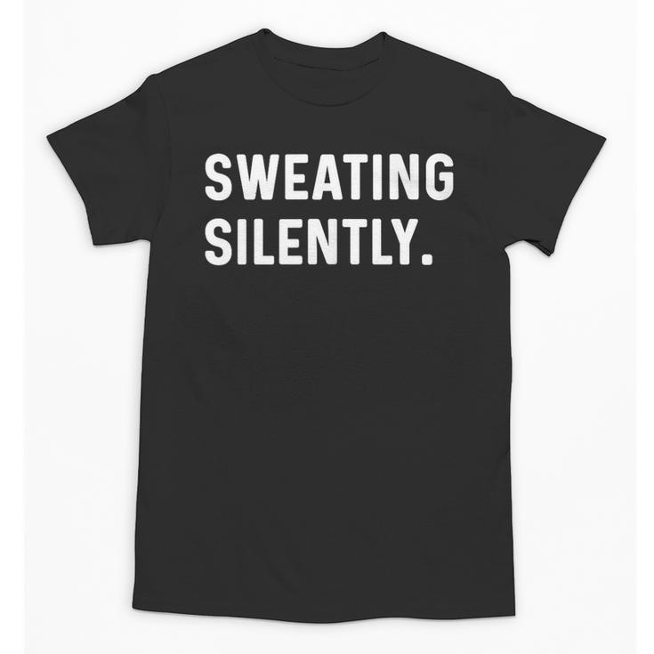 Sweating Silently Introvert Weight Lifting Cardio Run Bench Unisex T-Shirt