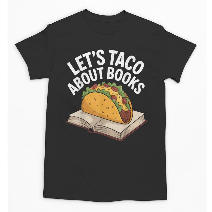 Taco Books Mexican Reading Teacher Book Lovers Bookish Unisex T-Shirt