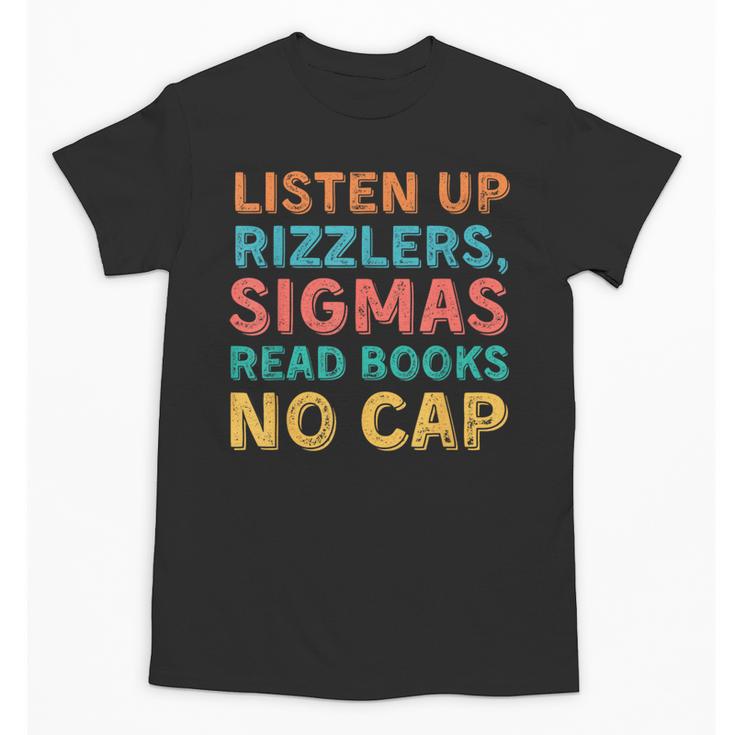 Teacher English Read Books Listen Up Rizzlers Unisex T-Shirt