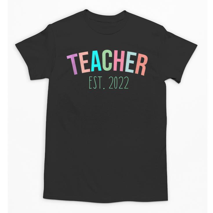 TEACHER Teacher Graduation Kindergarten Teacher 2022 Unisex T-Shirt