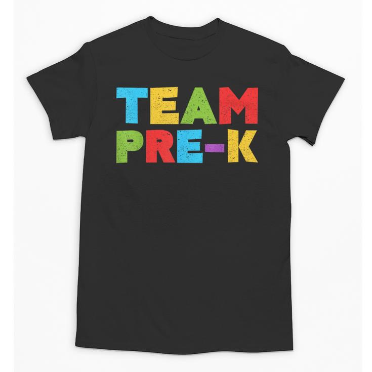Team Pre-K Shirt Teacher Boy Girl Back To School Graduation Unisex T-Shirt