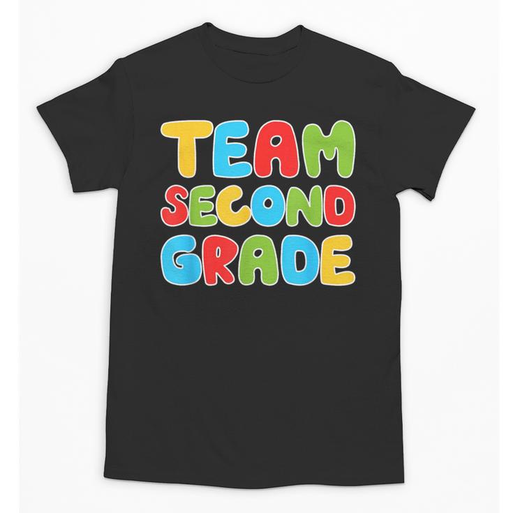 Team Second Grade Shirt 2nd Grade Back To School Graduation Unisex T-Shirt