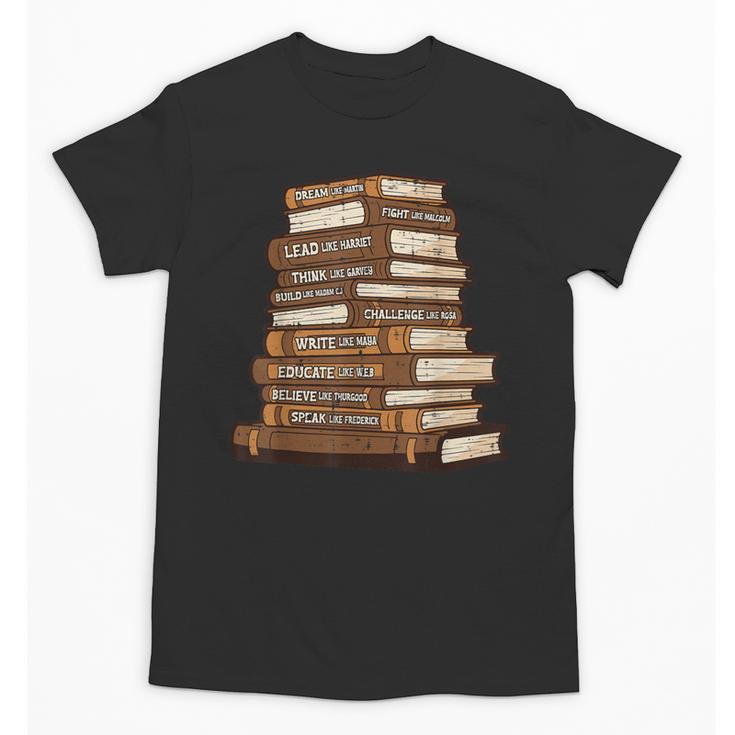 History Books Dream Like Martin African Women Men Kids Unisex T-Shirt