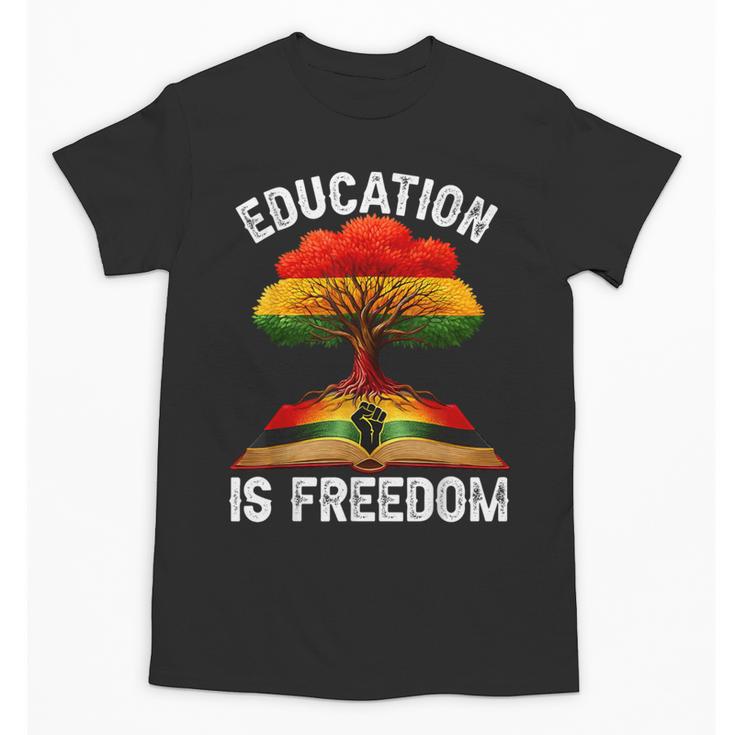 History Education Is Freedom Books Black History Unisex T-Shirt