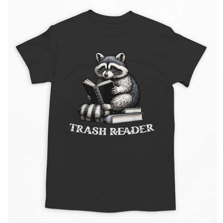 Trash Reader Book Reader Book Lover Book Reader Unisex T-Shirt