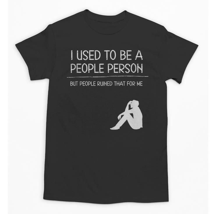 I Used To Be A People Person Introvert Unisex T-Shirt