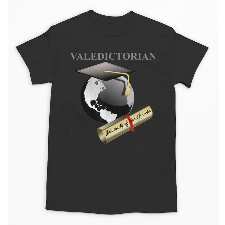 Valedictorian University Of Hard Knocks Graduation Tshirt Unisex T-Shirt