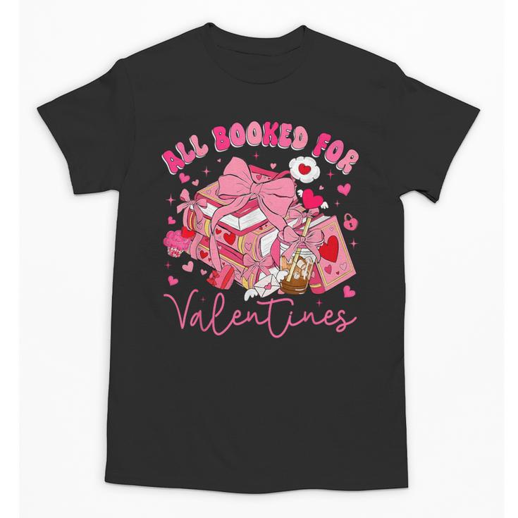 Valentine All Booked Book Coffee Coquette Bow Girl Women Unisex T-Shirt