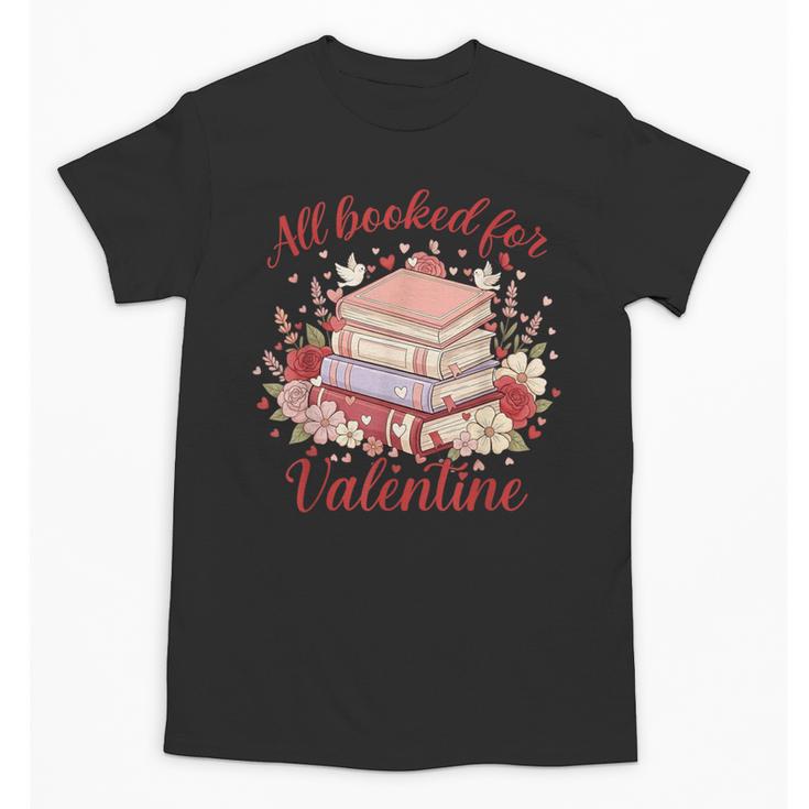 Vintage All Booked For Valentines Book Lovers Teacher Kids Unisex T-Shirt