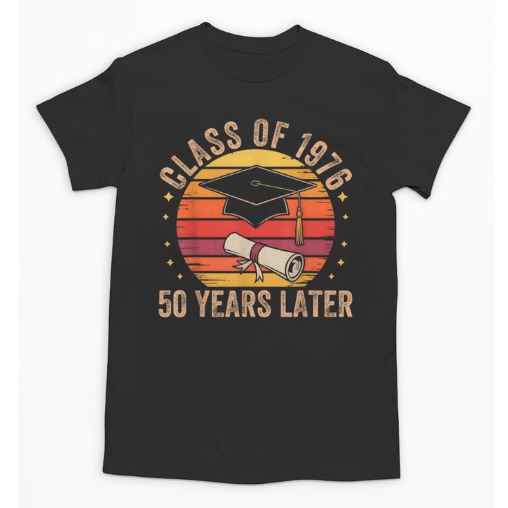 Vintage Class Of 1976 50 Years Later Reunion 50th Graduation Unisex T-Shirt