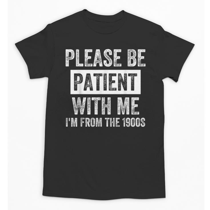 Vintage I'm From The 1900s Retro Men Women Unisex T-Shirt