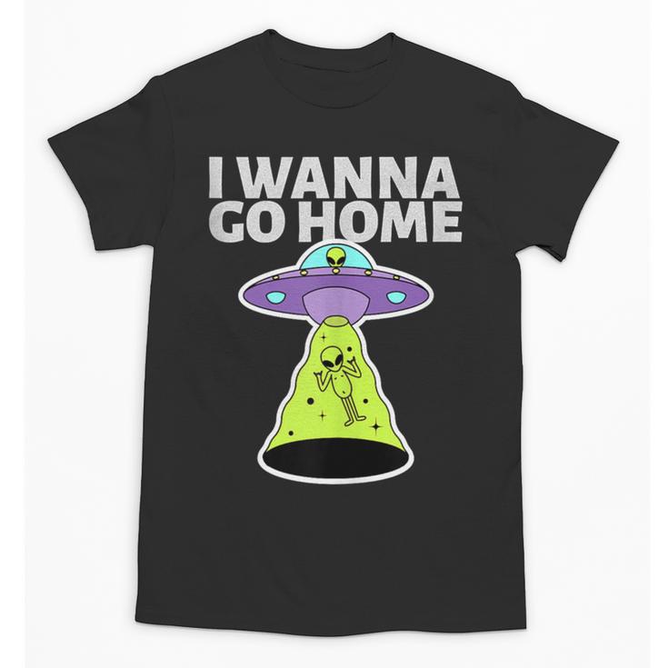 I Wanna Go Home Introvert UFO UAP Flying Saucer Trippy Alien Unisex T-Shirt