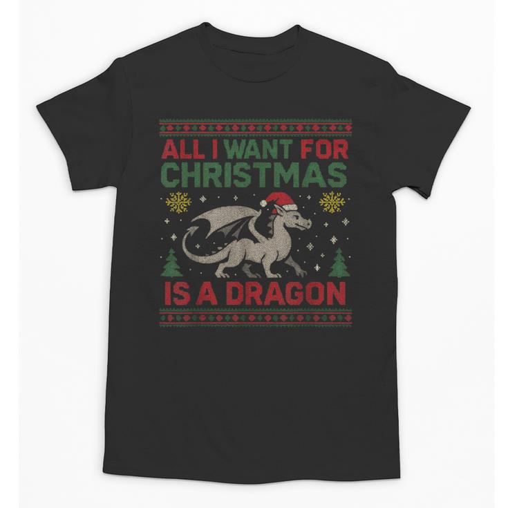 All I Want For Christmas Is A Dragon & Books Ugly Sweater Unisex T-Shirt