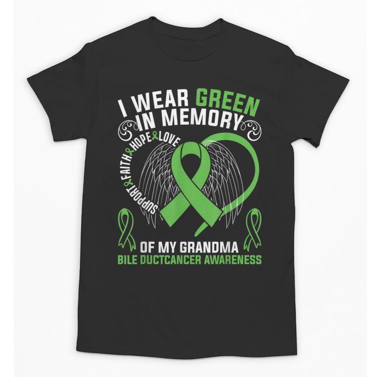 I Wear Green In Memory Of My Grandma Bile Duct Cancer Aware Unisex T-Shirt