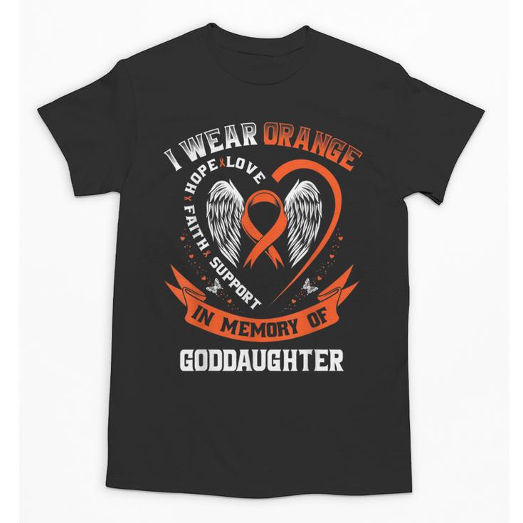 I Wear Orange In Memory Of My Goddaughter Leukemia Cancer Unisex T-Shirt