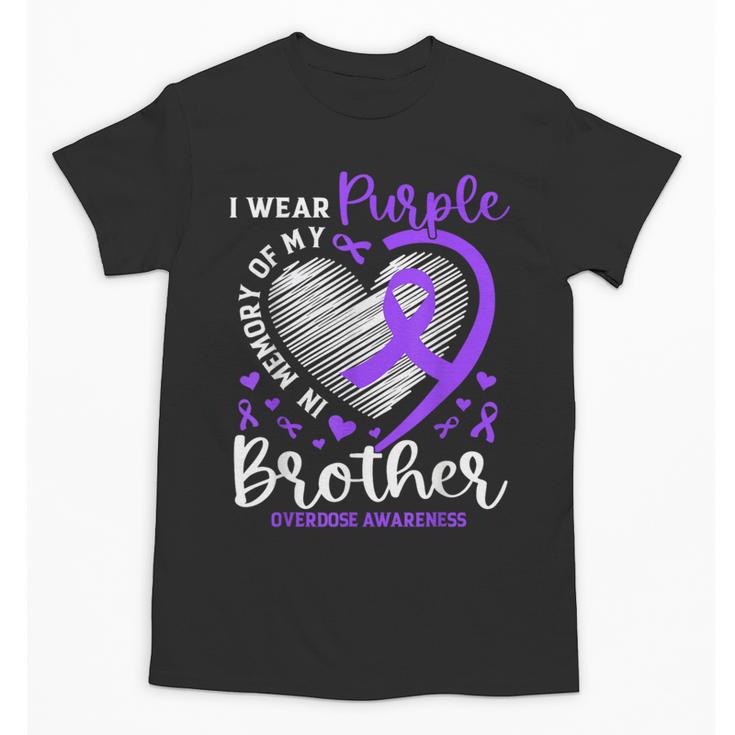 I Wear Purple In Memory Of My Brother Overdose Awareness Unisex T-Shirt