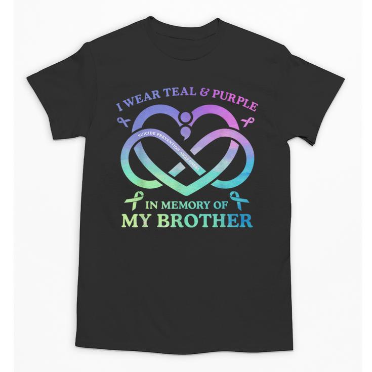I Wear Teal & Purple Memory Of My Brother Suicide Prevention Unisex T-Shirt