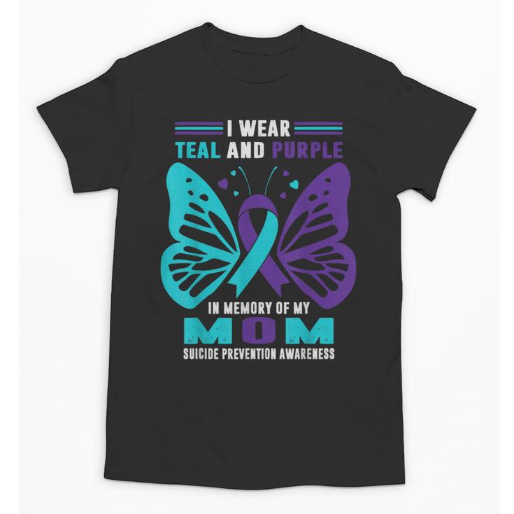 I Wear Teal And Purple In Memory Of My Mom Unisex T-Shirt