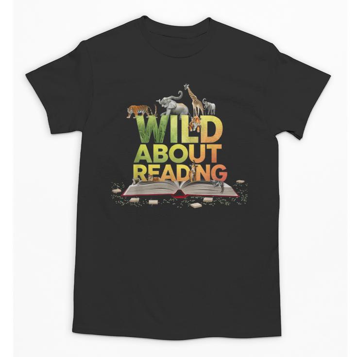 Wild About Reading Books Lovers Novelty Bookworm Library Day Unisex T-Shirt