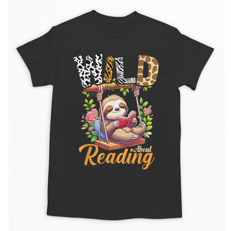 Wild About Reading Books Reader Lover Funny Teacher Animals For Men Women Kids Unisex T-Shirt
