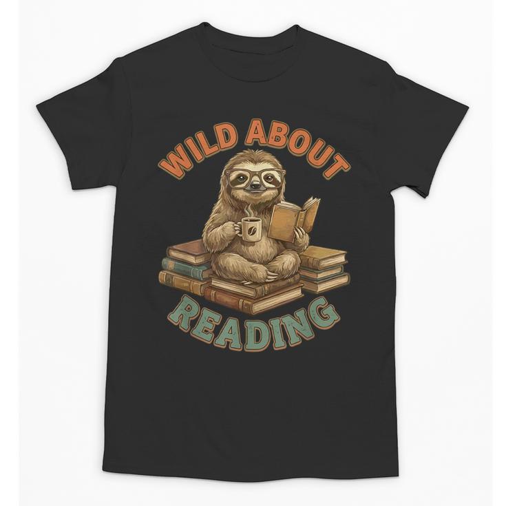 Wild About Reading Sloth Coffee Teacher Book Lover Unisex T-Shirt