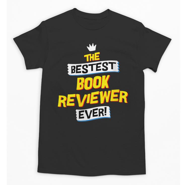 Women's Best Book Reviewer Critic Job Occupation Unisex T-Shirt