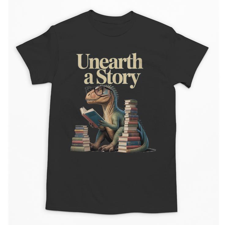 Women's Unearth A Story Dinosaur Reading a Library Book Unisex T-Shirt