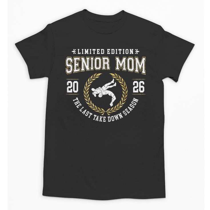 Wrestling Senior Mom The Final Match 2026 Graduation Unisex T-Shirt